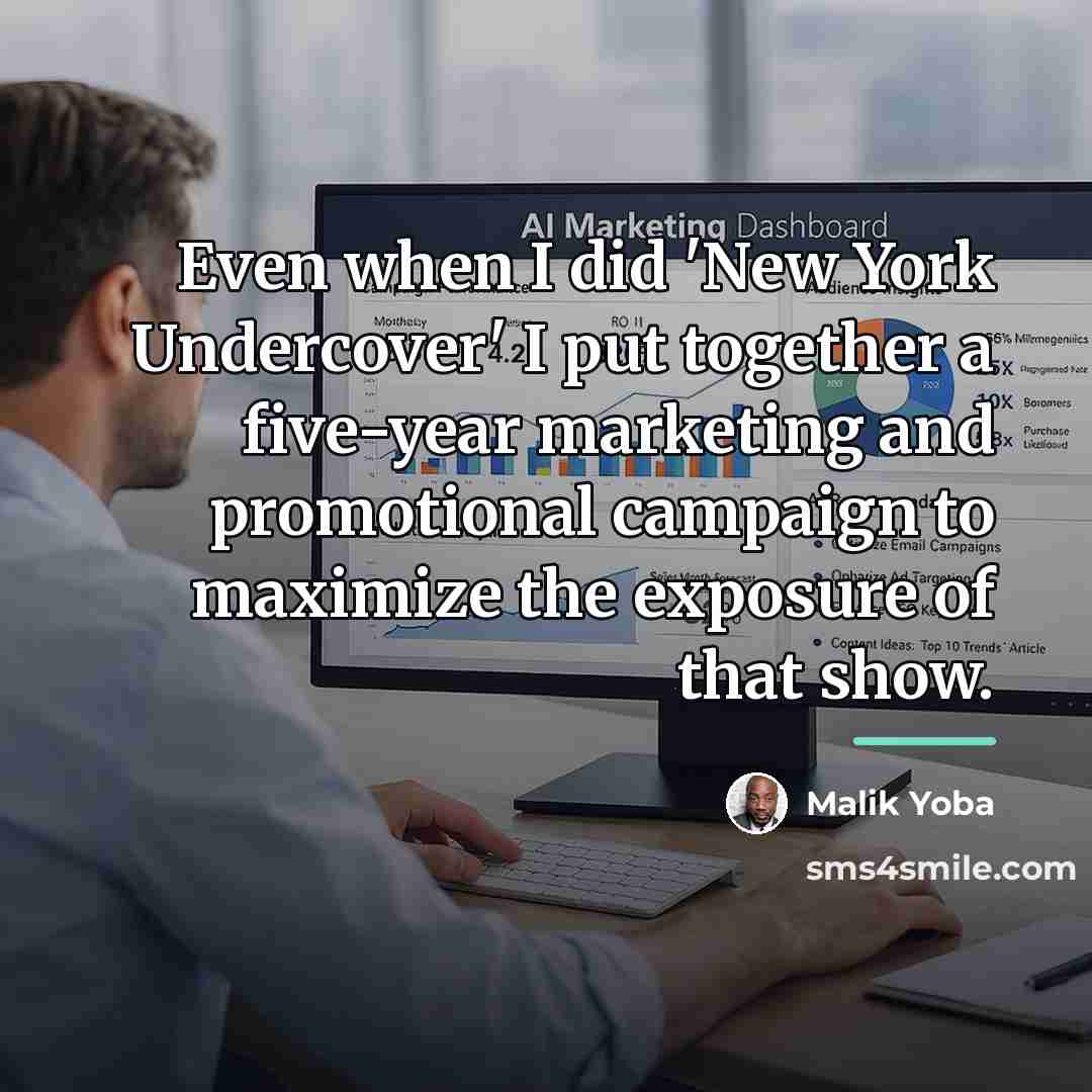 “Even when I did 'New York Undercover' I put together…” quote by Malik Yoba