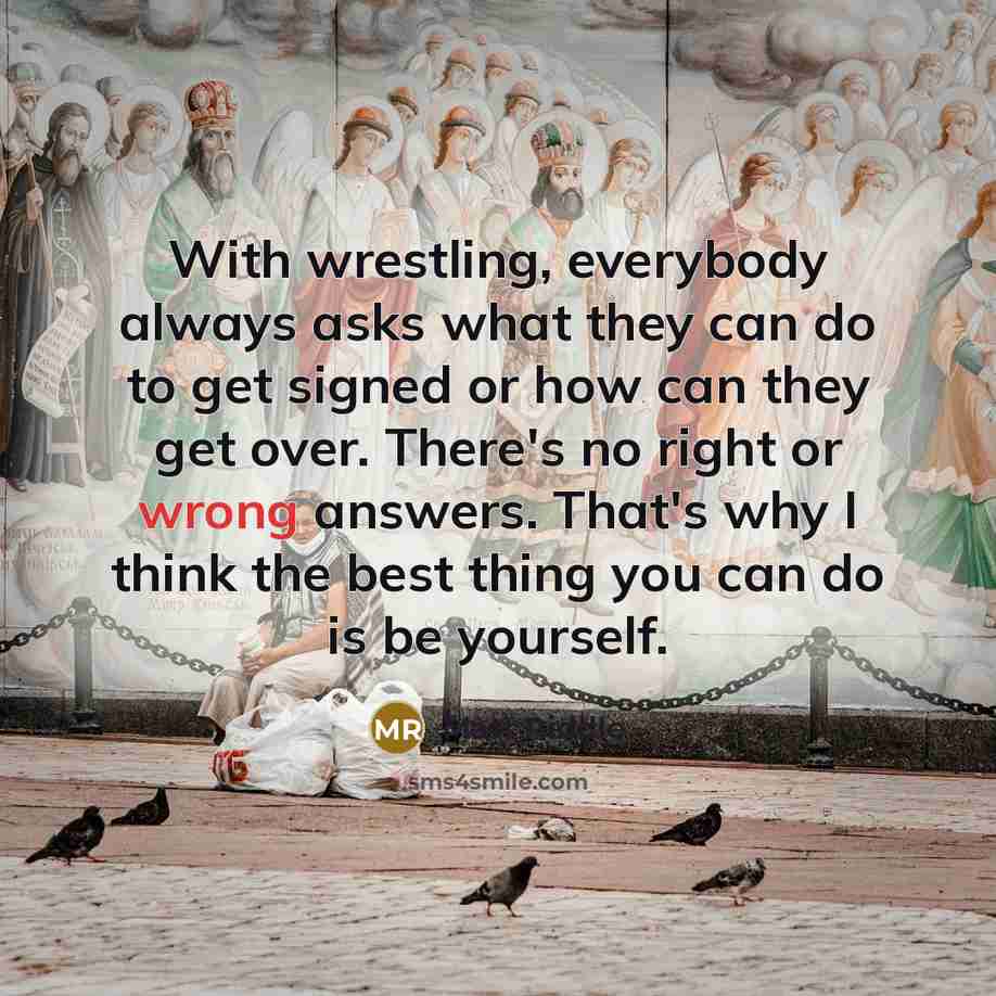 “With wrestling, everybody always asks what they can do to…” quote by Matt Riddle