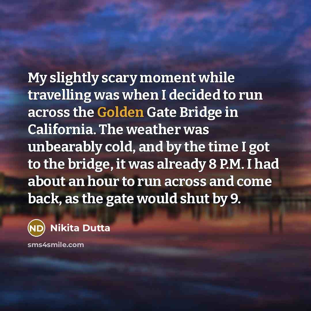 “My slightly scary moment while travelling was when I decided…” quote by Nikita Dutta