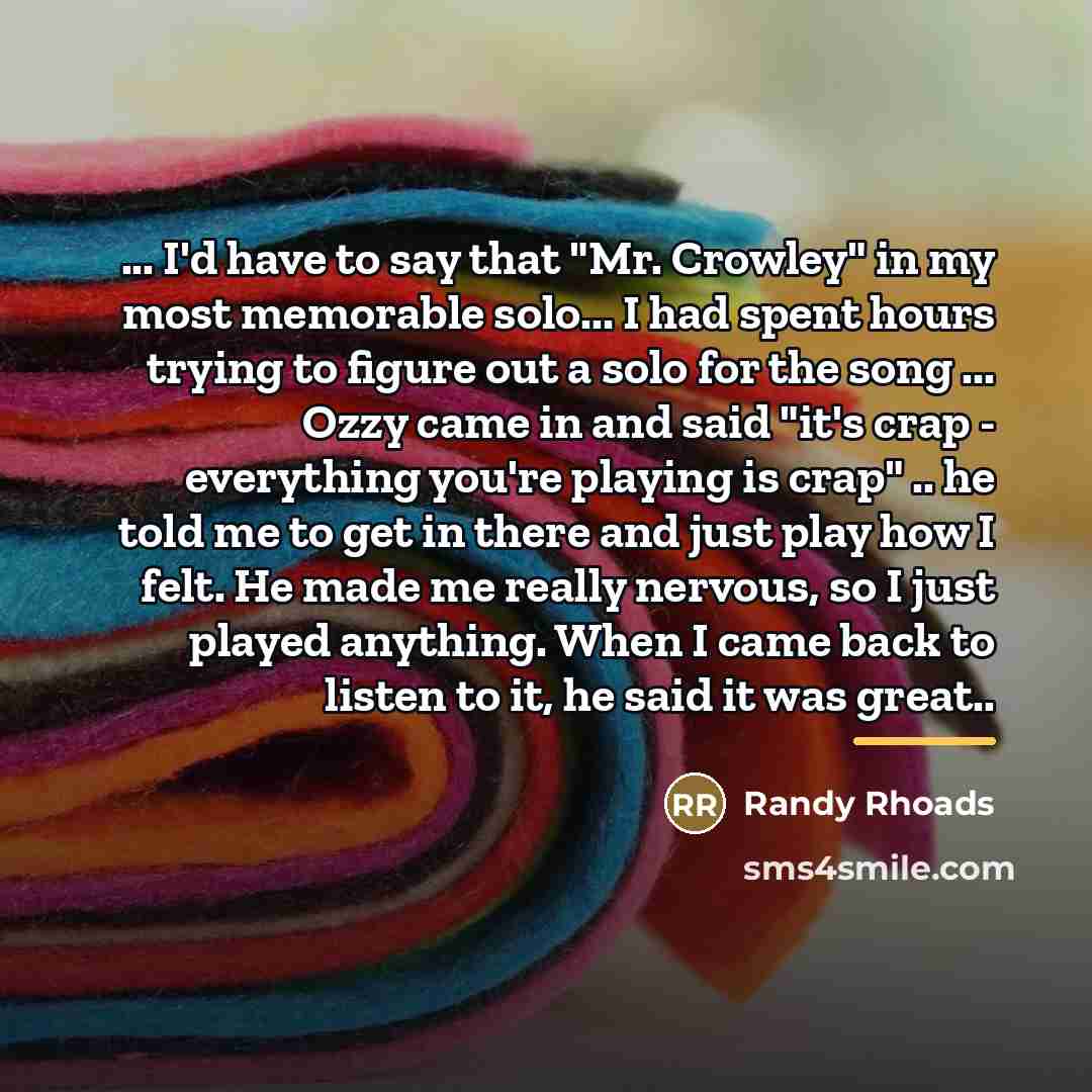 “... I'd have to say that "Mr. Crowley" in my…” quote by Randy Rhoads