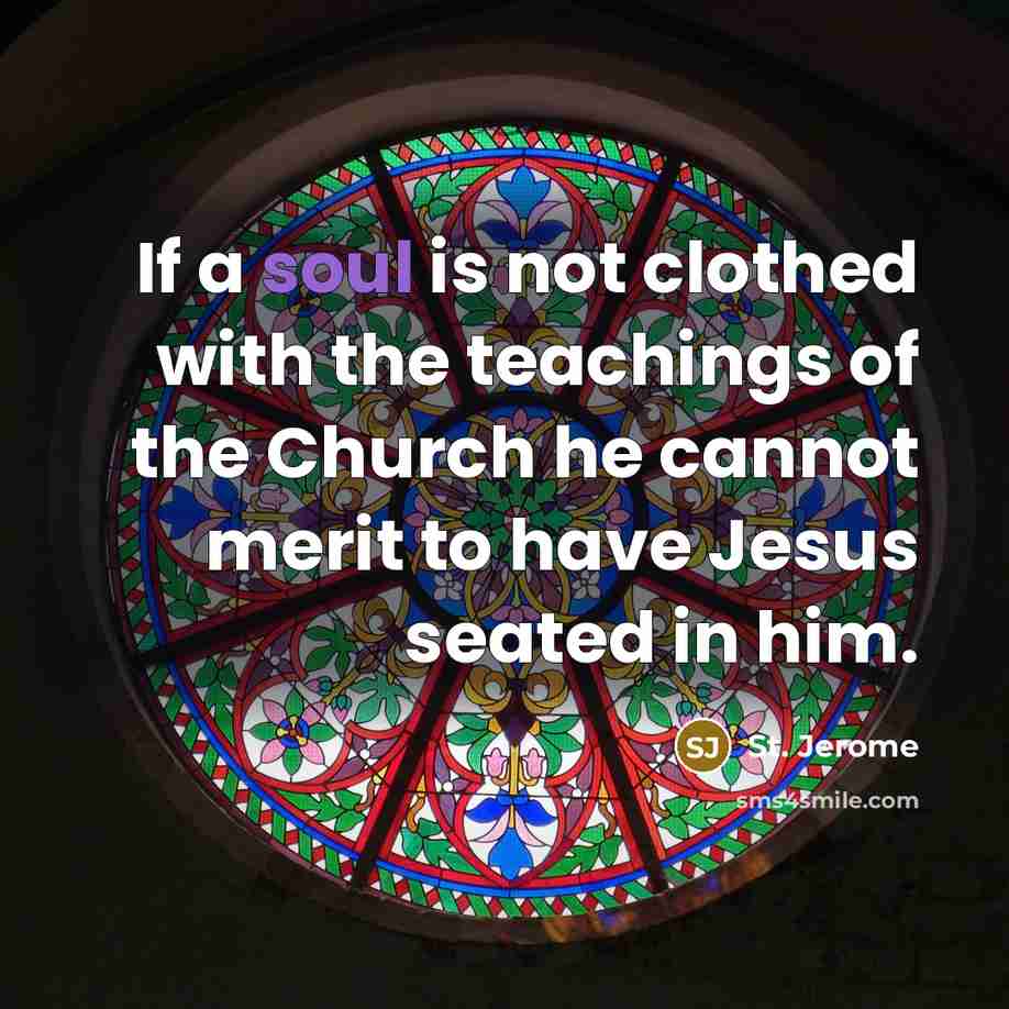 “If a soul is not clothed with the teachings of…” quote by St. Jerome