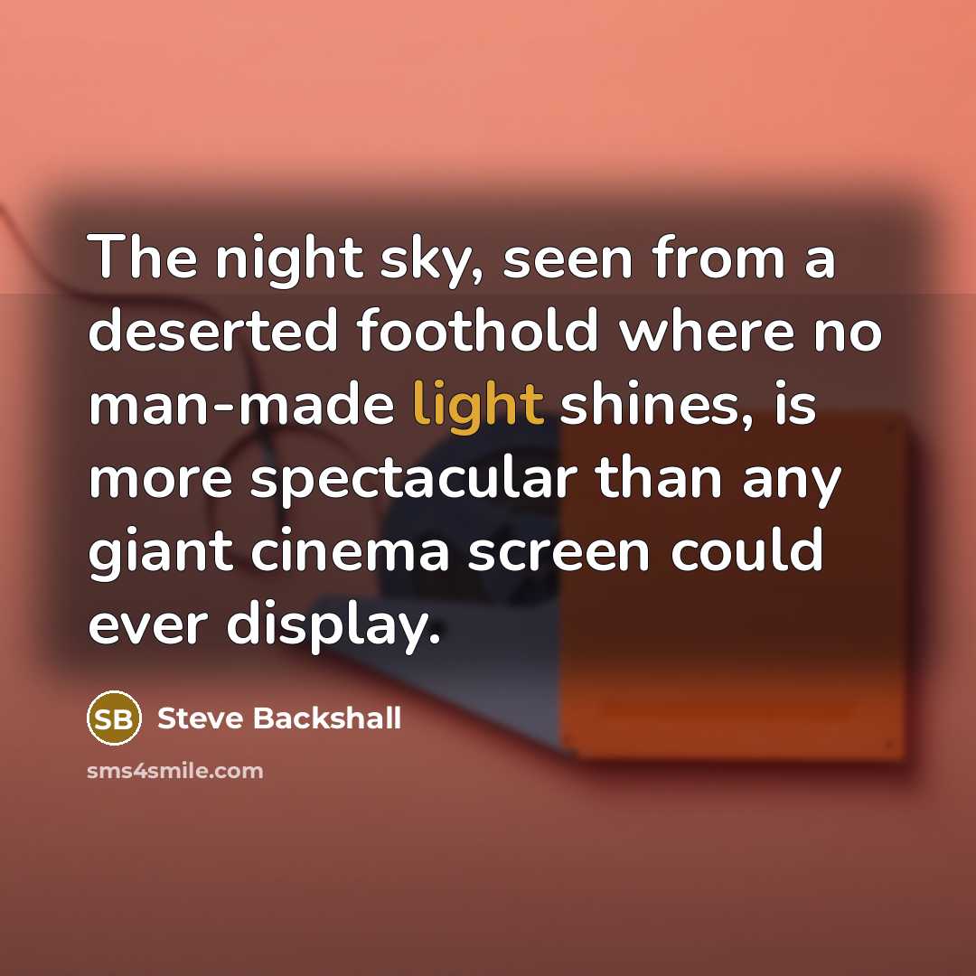 “The night sky, seen from a deserted foothold where no…” quote by Steve Backshall