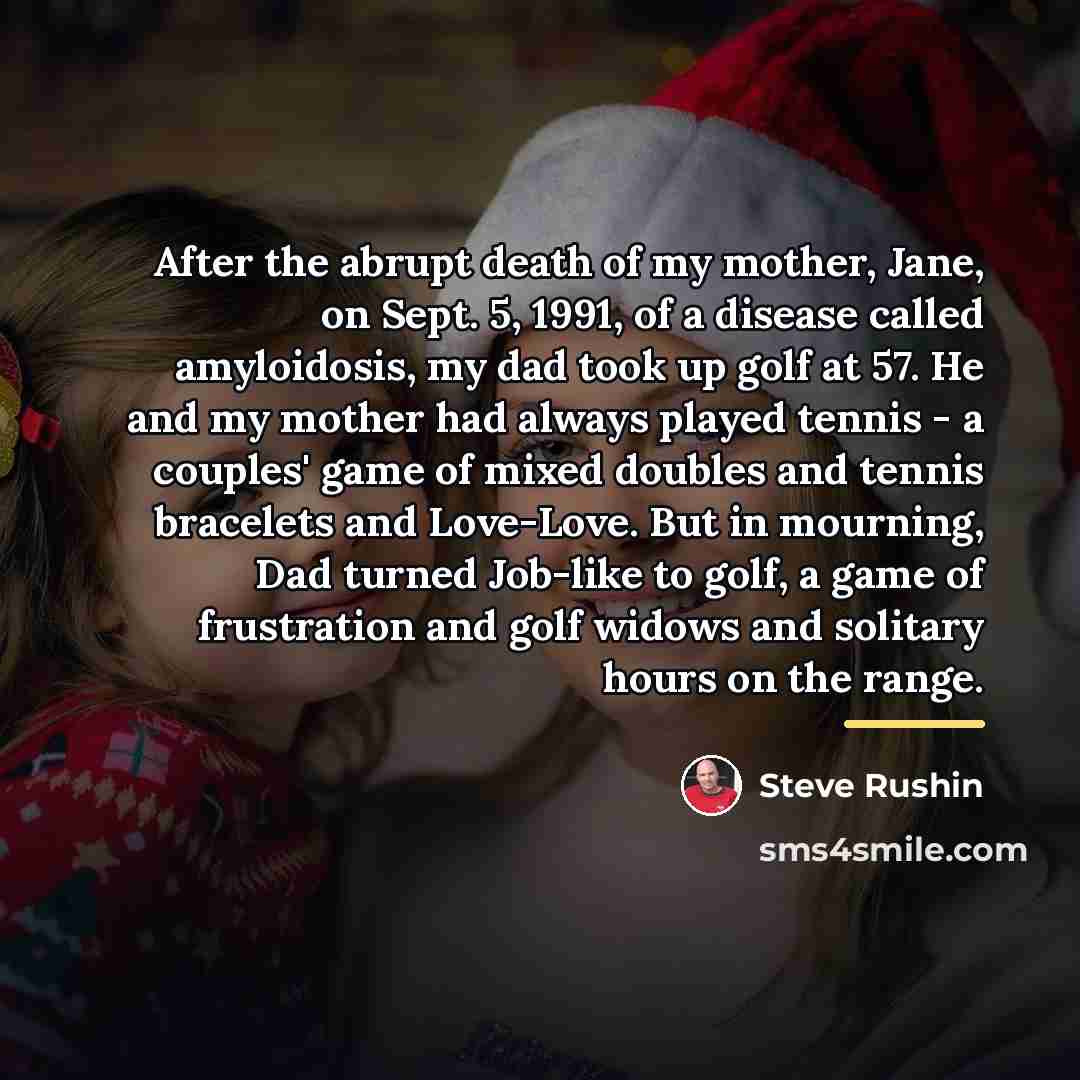 “After the abrupt death of my mother, Jane, on Sept.…” quote by Steve Rushin