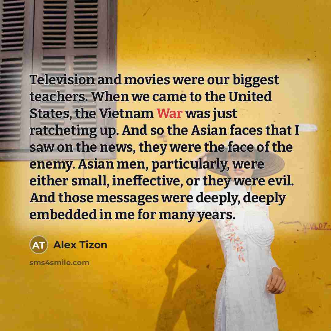 “Television and movies were our biggest teachers. When we came…” quote by Alex Tizon
