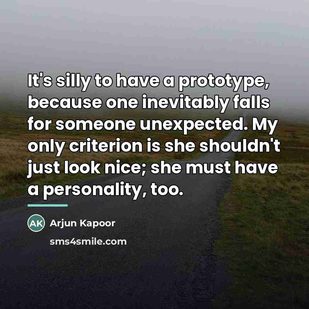 “It's silly to have a prototype, because one inevitably falls…” quote by Arjun Kapoor