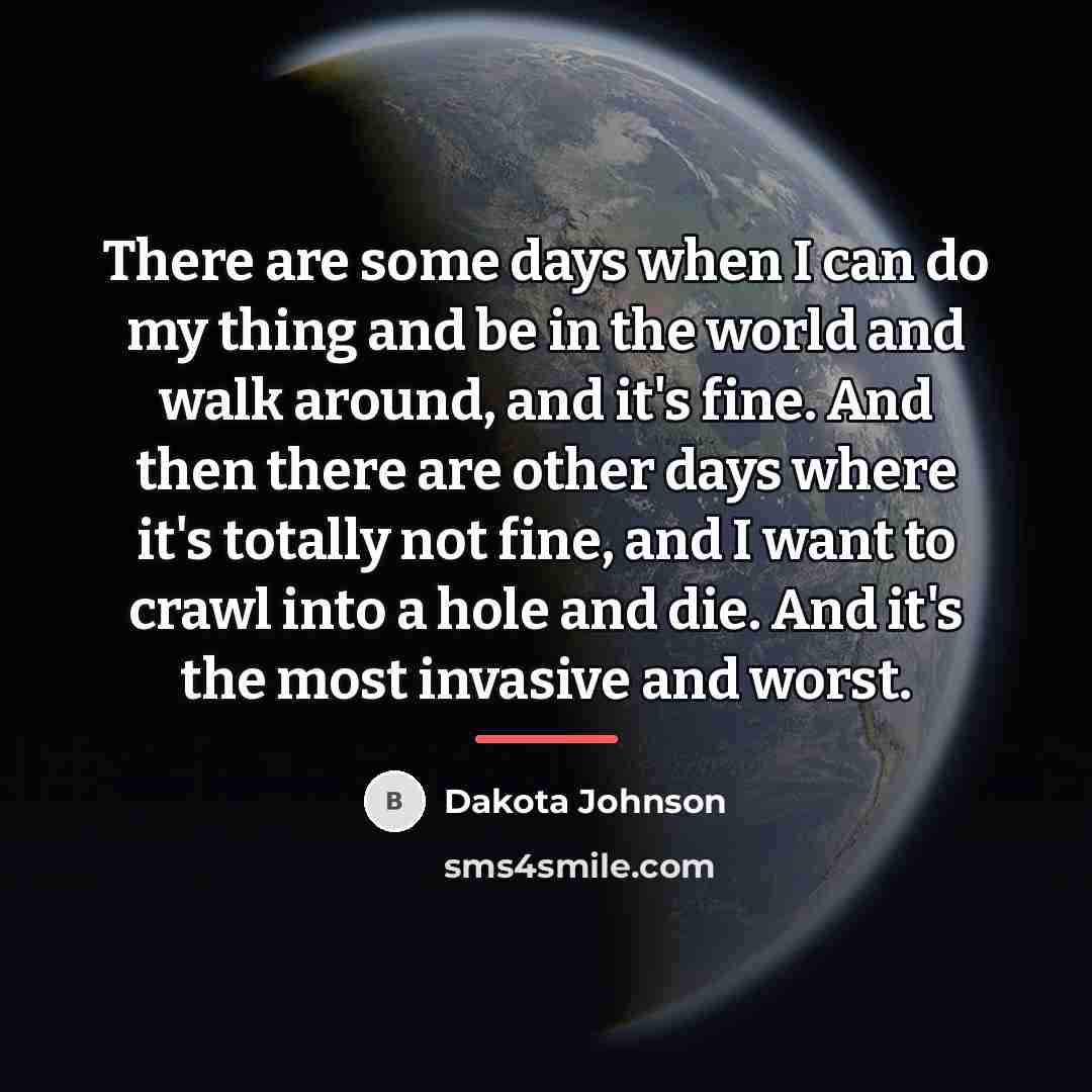 “There are some days when I can do my thing…” quote by Dakota Johnson
