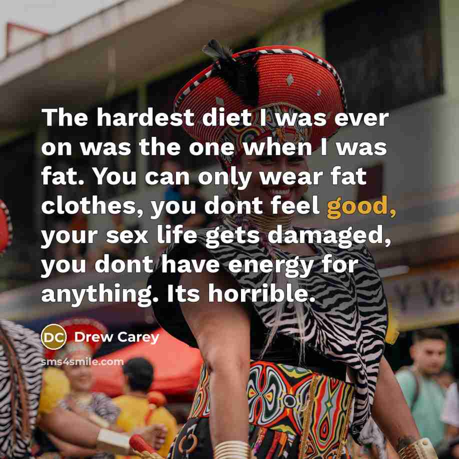 “The hardest diet I was ever on was the one…” quote by Drew Carey
