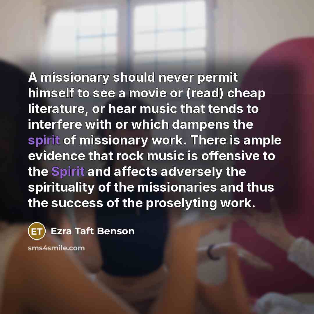 “A missionary should never permit himself to see a movie…” quote by Ezra Taft Benson