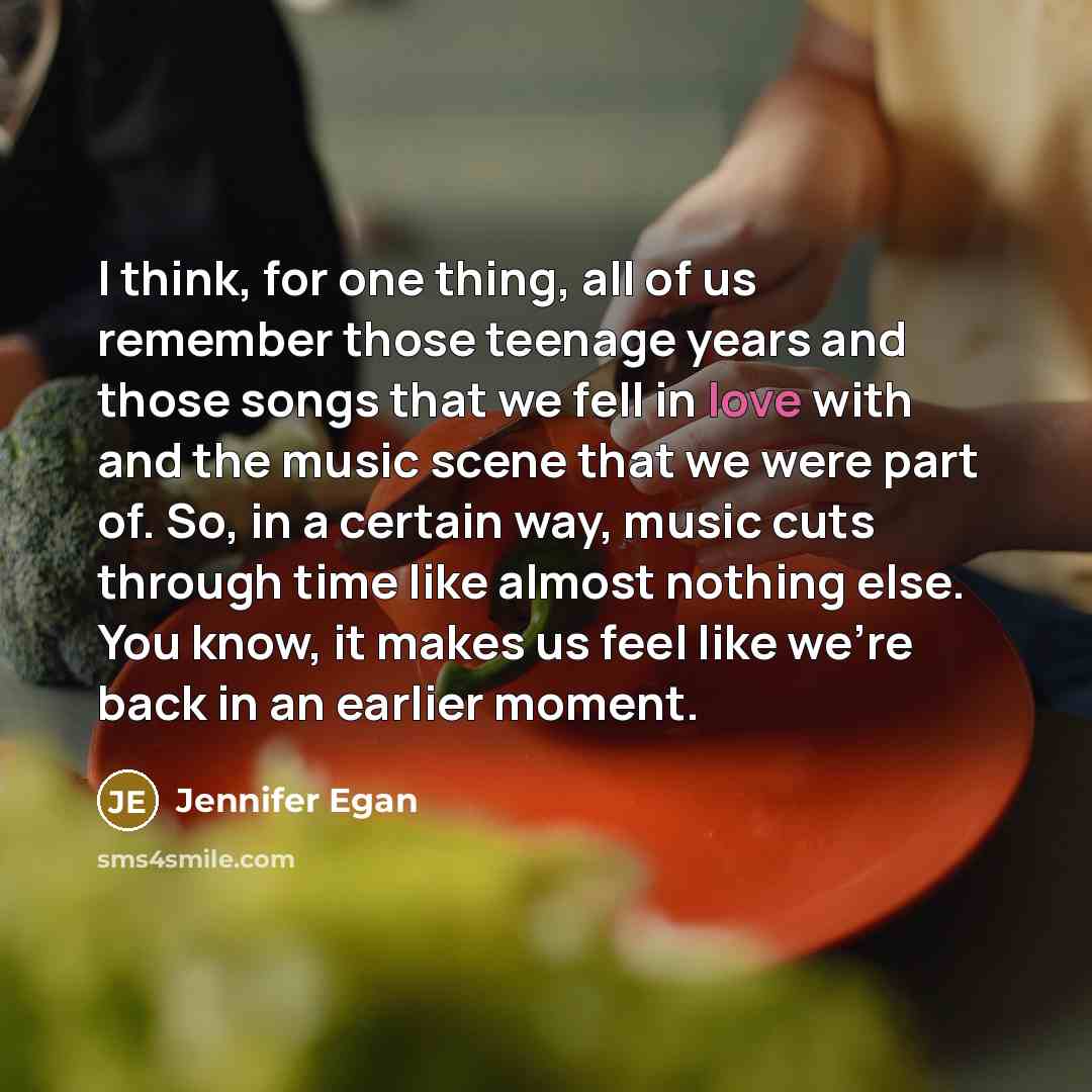 “I think, for one thing, all of us remember those…” quote by Jennifer Egan