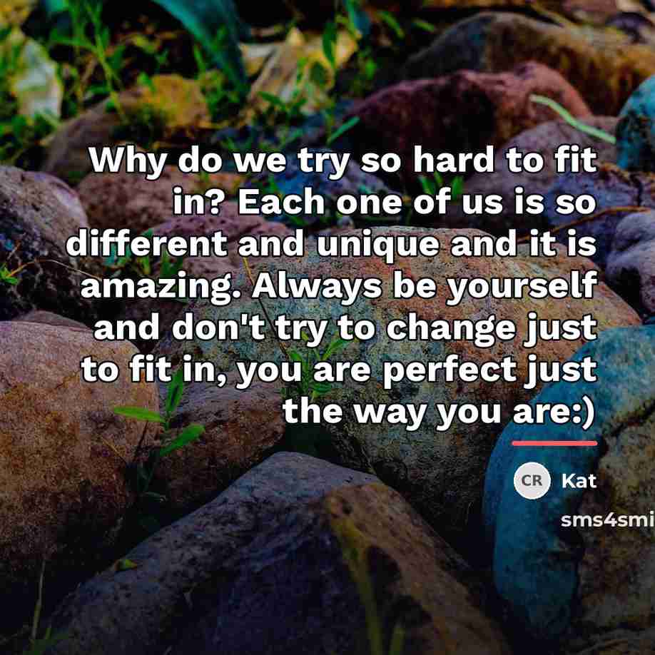 “Why do we try so hard to fit in? Each…” quote by Kat