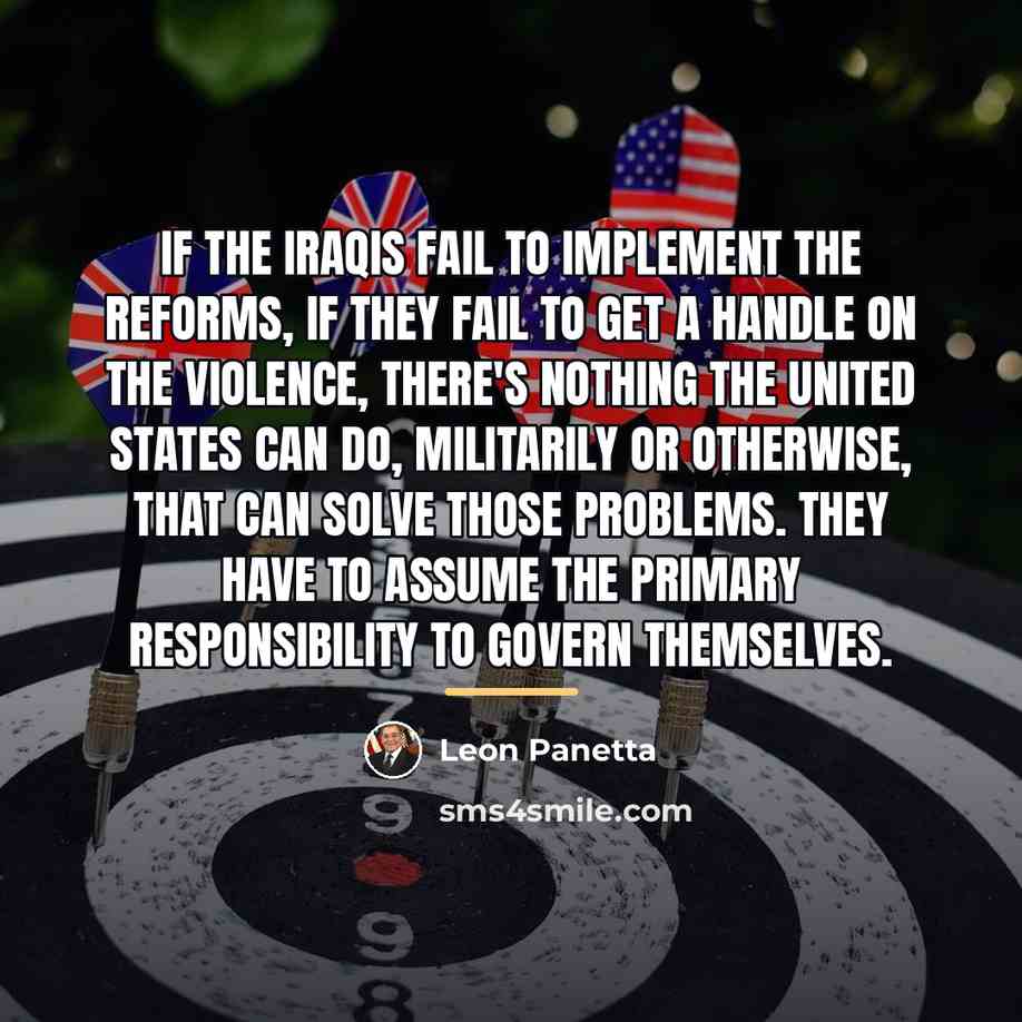 “If the Iraqis fail to implement the reforms, if they…” quote by Leon Panetta