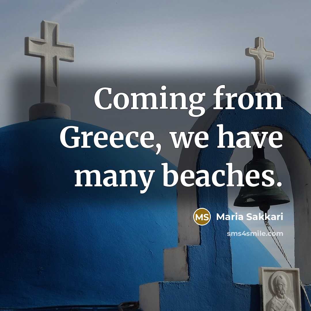 “Coming from Greece, we have many beaches.…” quote by Maria Sakkari