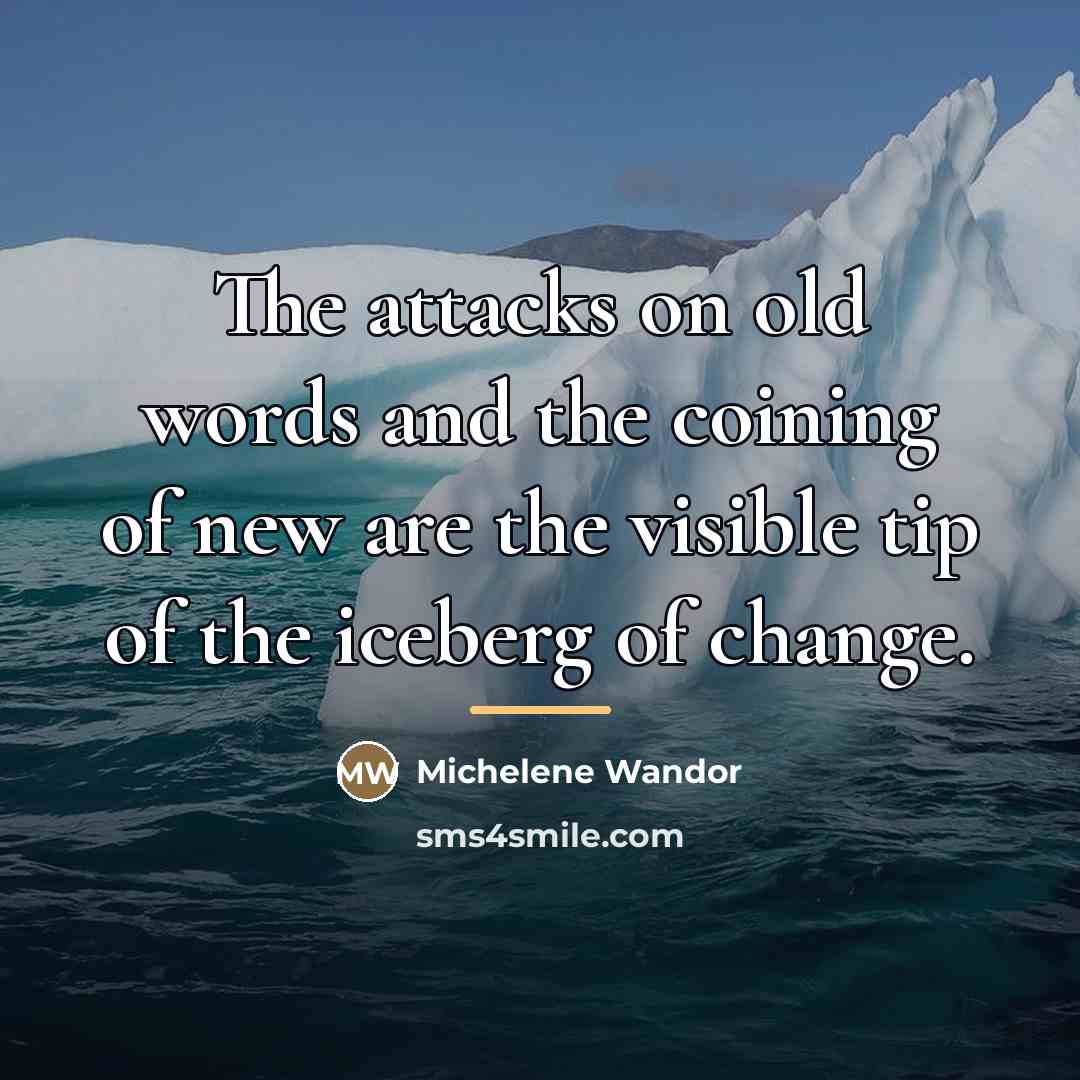 “The attacks on old words and the coining of new…” quote by Michelene Wandor