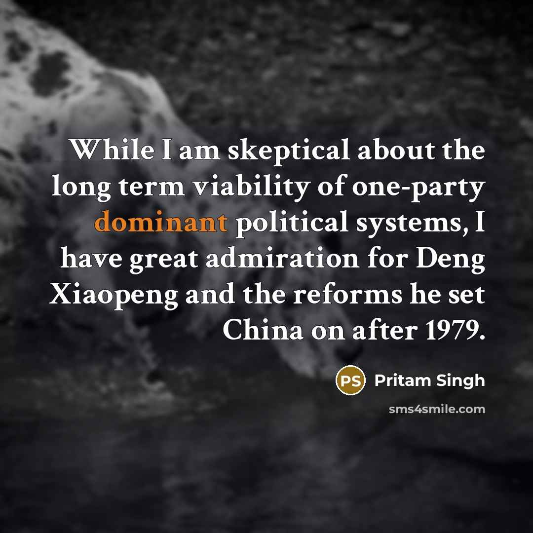 “While I am skeptical about the long term viability of…” quote by Pritam Singh