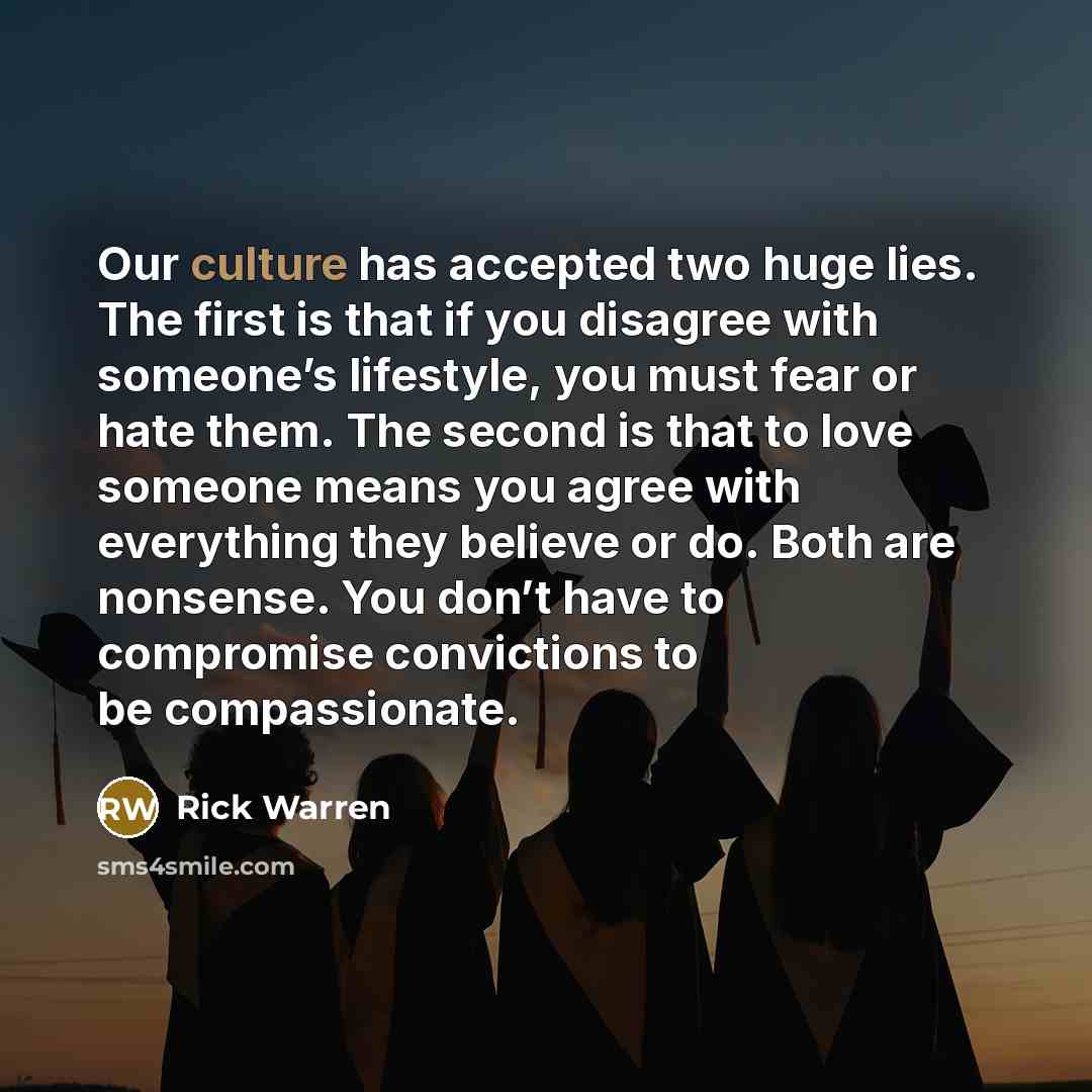 “Our culture has accepted two huge lies. The first is…” quote by Rick Warren