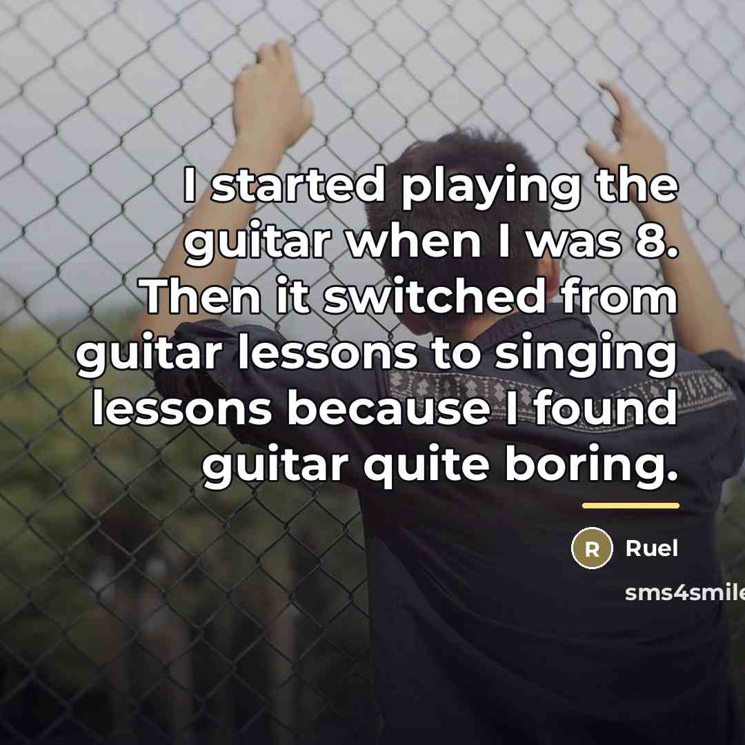 “I started playing the guitar when I was 8. Then…” quote by Ruel