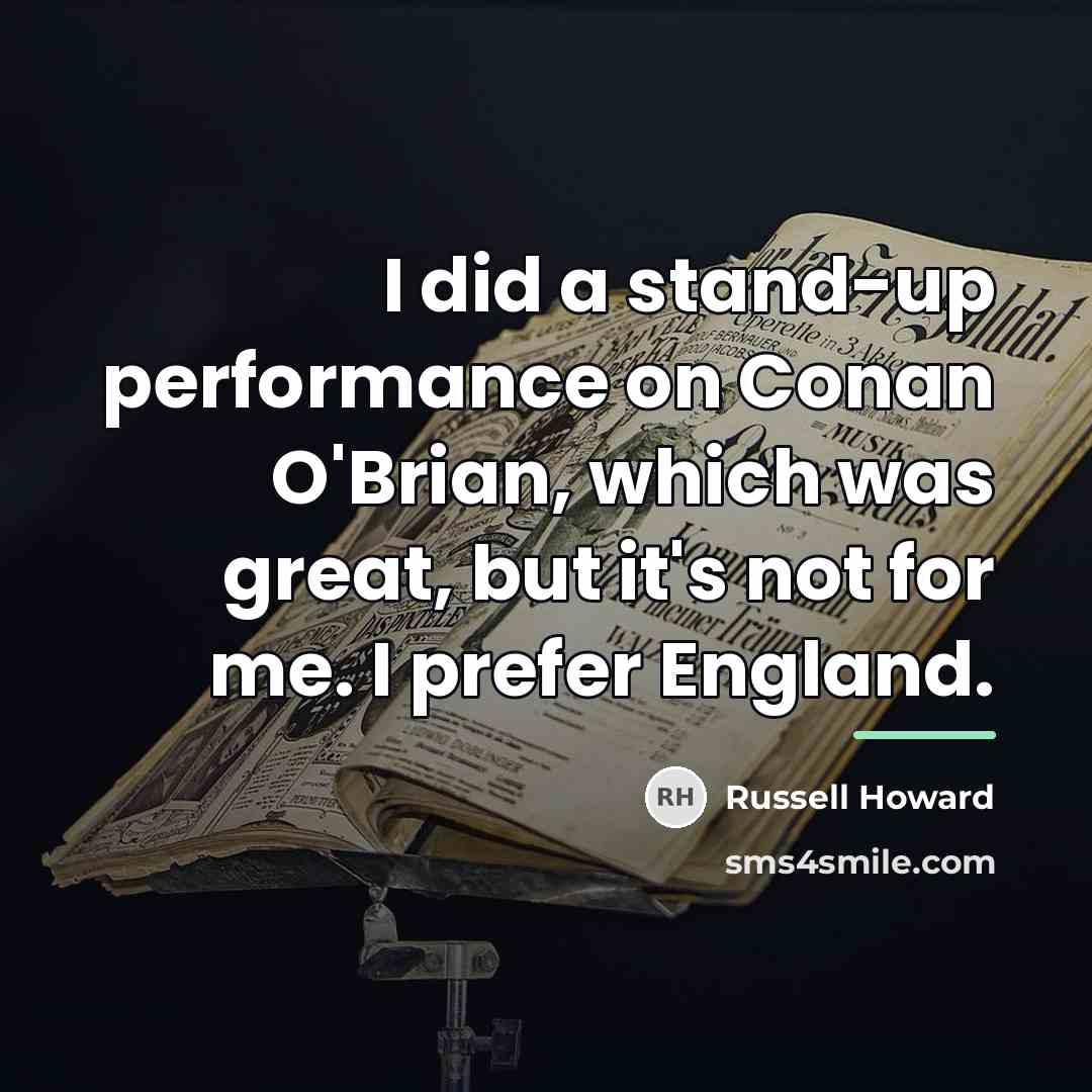“I did a stand-up performance on Conan O'Brian, which was…” quote by Russell Howard