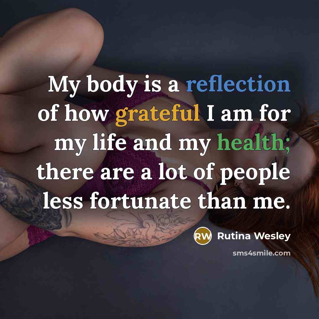 “My body is a reflection of how grateful I am…” quote by Rutina Wesley