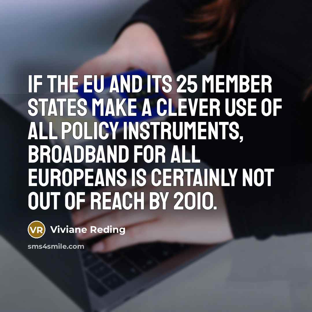 “If the EU and its 25 member states make a…” quote by Viviane Reding