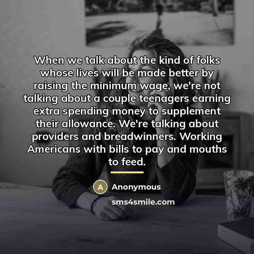 “When we talk about the kind of folks whose lives…” quote by Anonymous