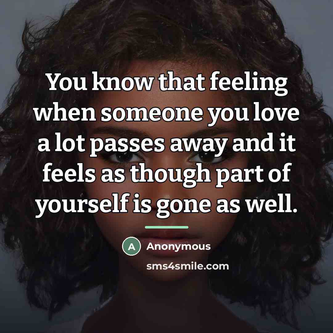 “You know that feeling when someone you love a lot…” quote by Anonymous