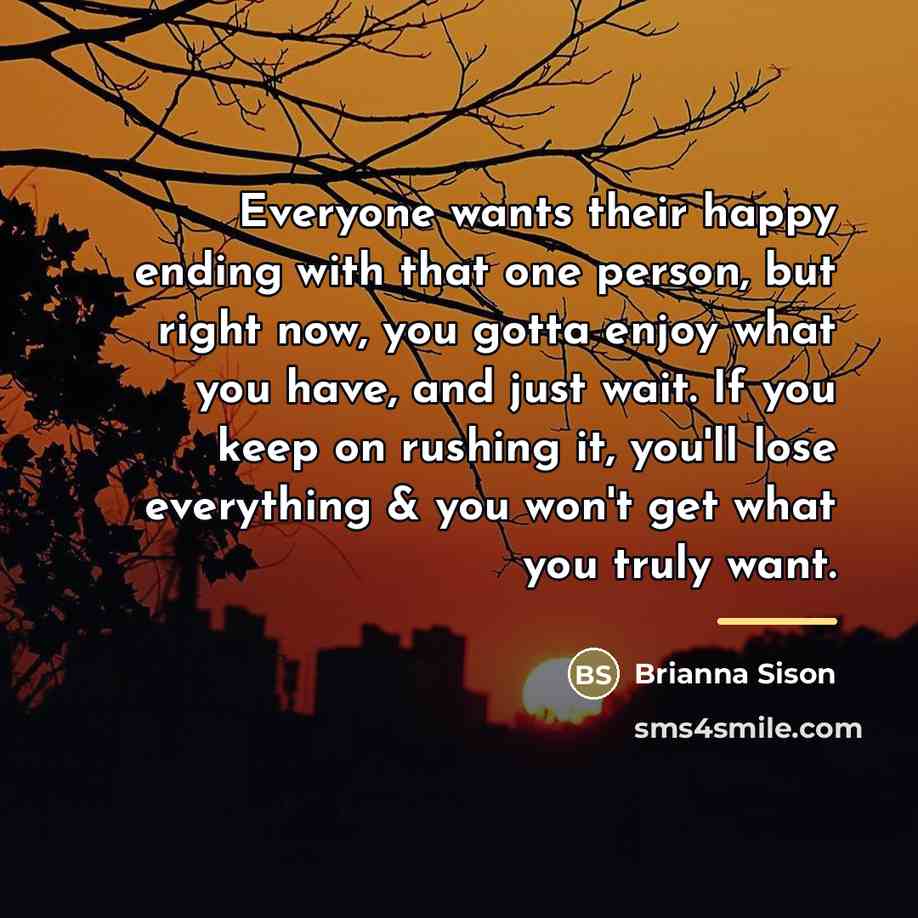 “Everyone wants their happy ending with that one person, but…” quote by Brianna Sison