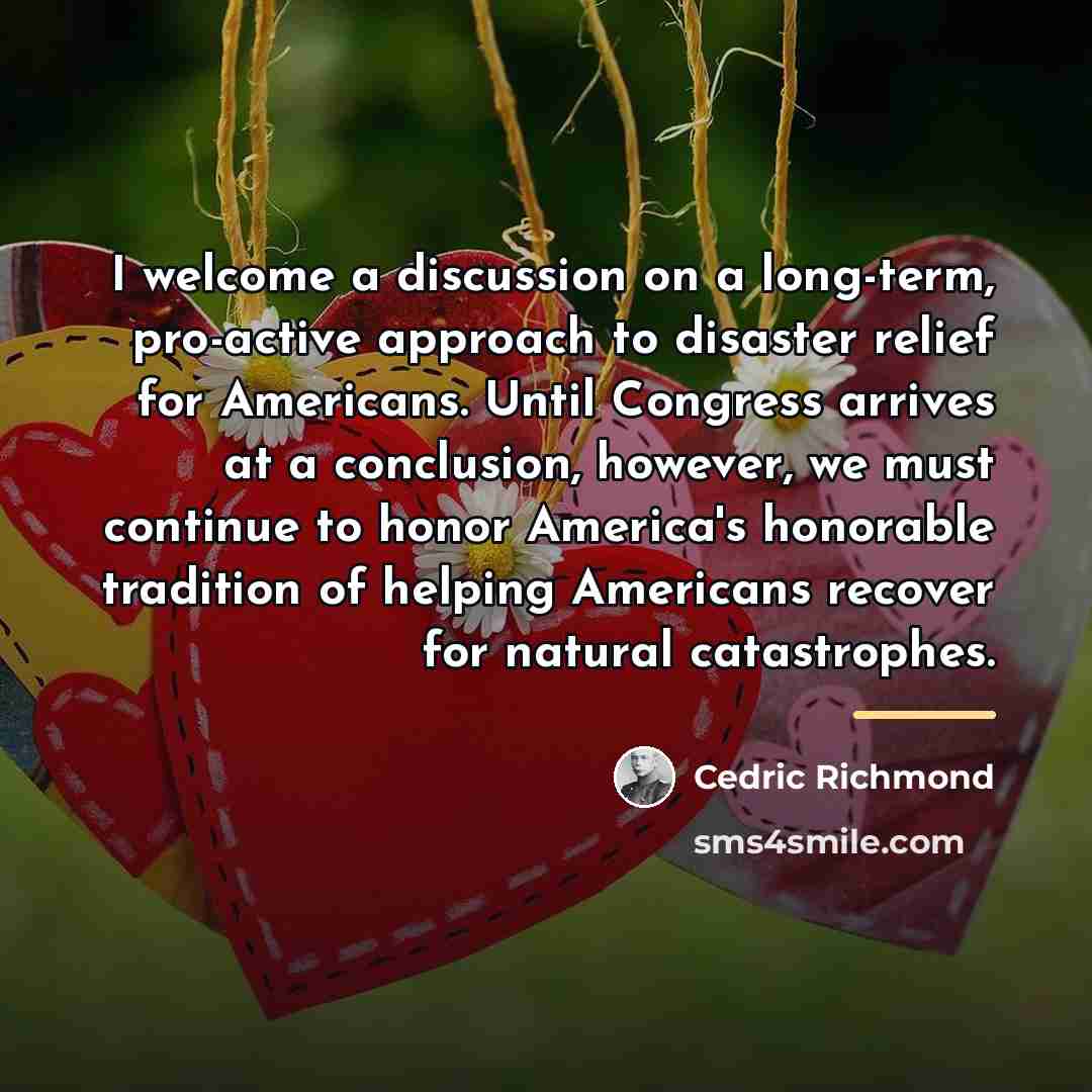 “I welcome a discussion on a long-term, pro-active approach to…” quote by Cedric Richmond