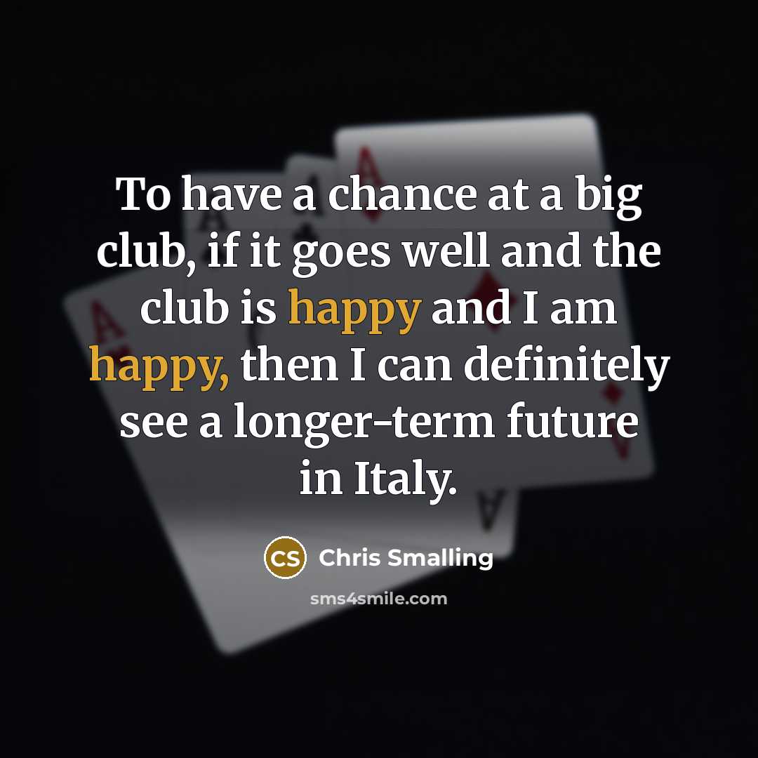 “To have a chance at a big club, if it…” quote by Chris Smalling