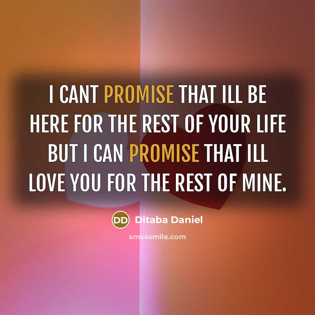 “I cant promise that Ill be here for the rest…” quote by Ditaba Daniel