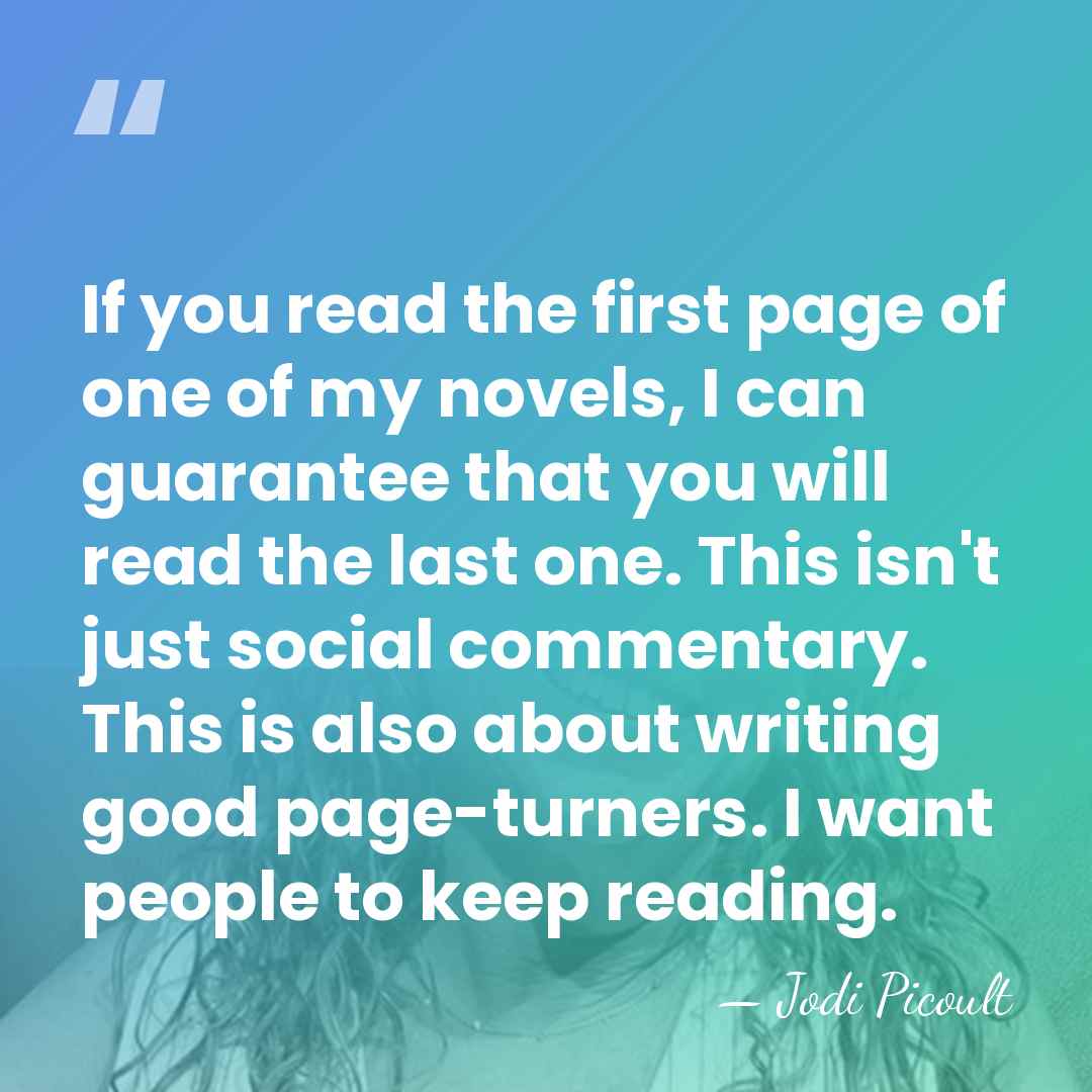 If you read the first page of one of my novels, I&hellip; - Jodi Picoult