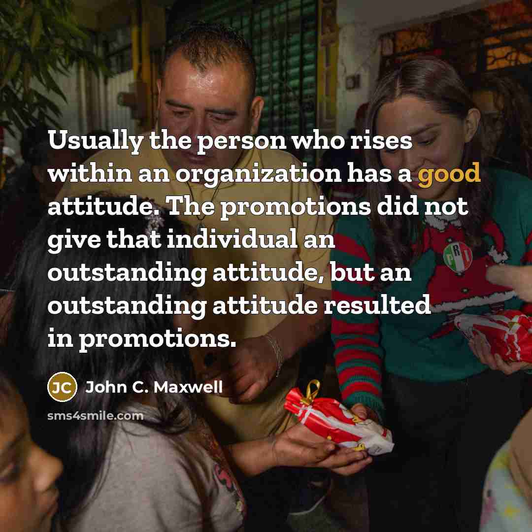 “Usually the person who rises within an organization has a…” quote by John C. Maxwell