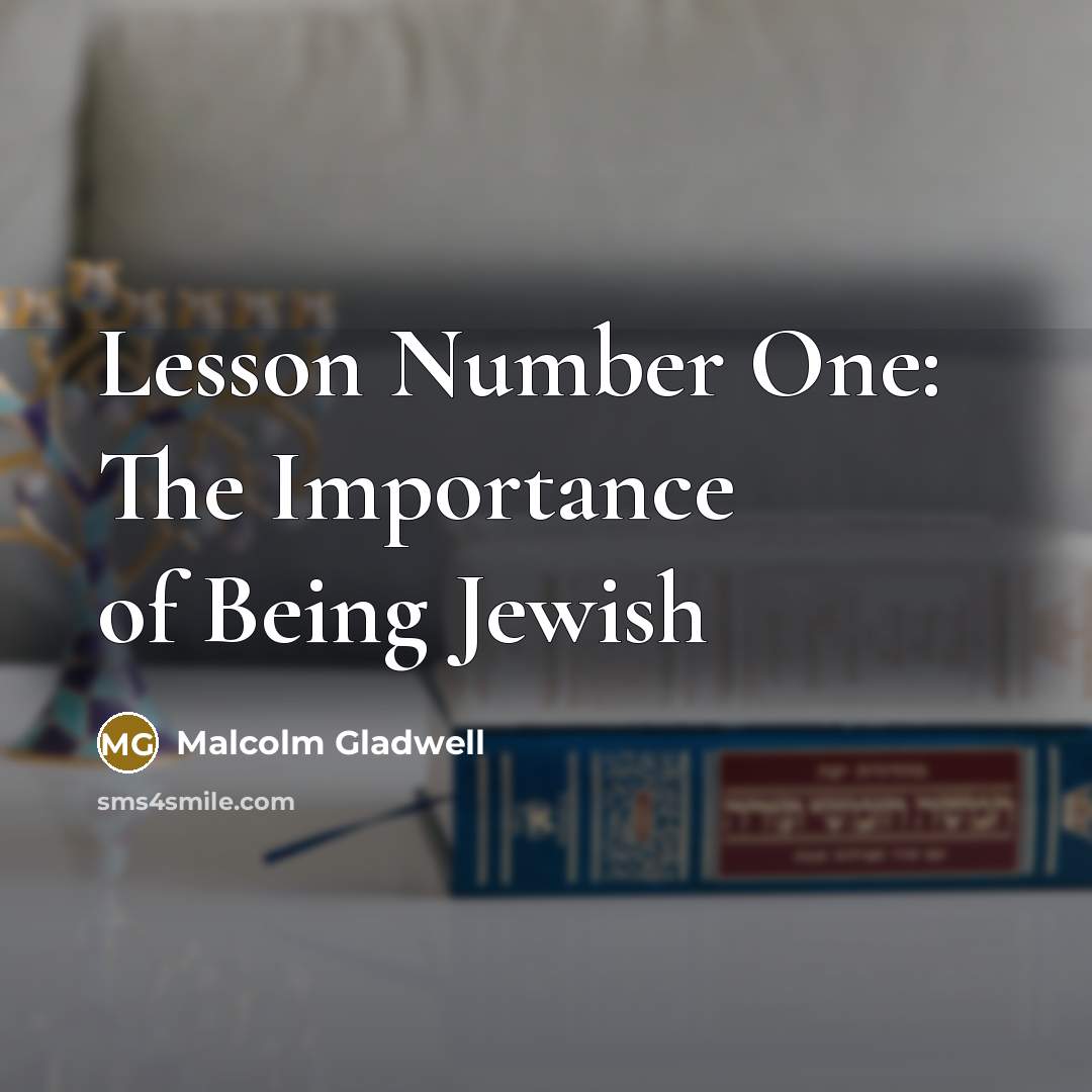 “Lesson Number One: The Importance of Being Jewish…” quote by Malcolm Gladwell
