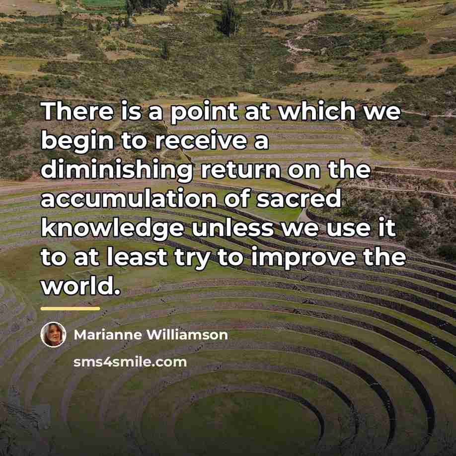 “There is a point at which we begin to receive…” quote by Marianne Williamson