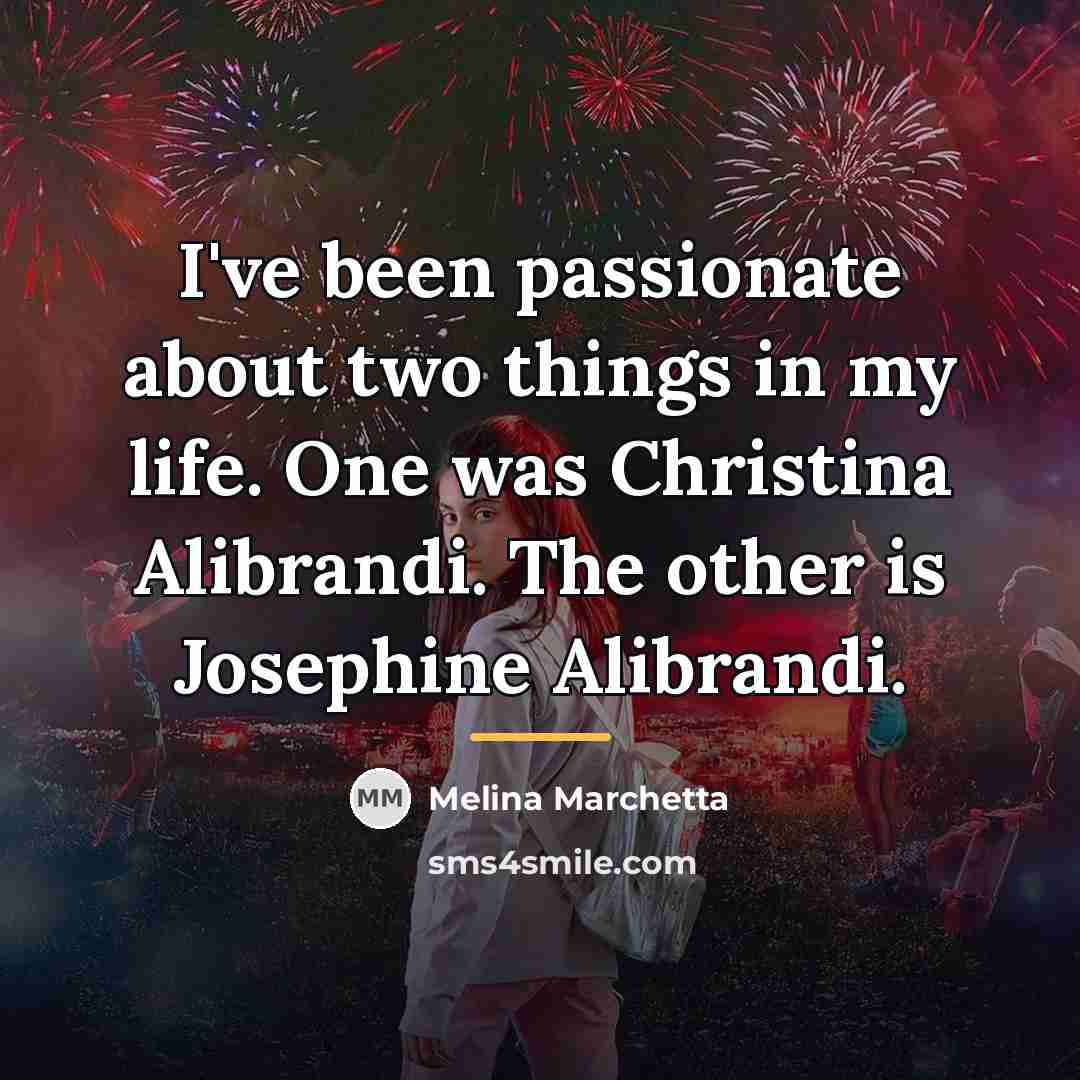“I've been passionate about two things in my life. One…” quote by Melina Marchetta