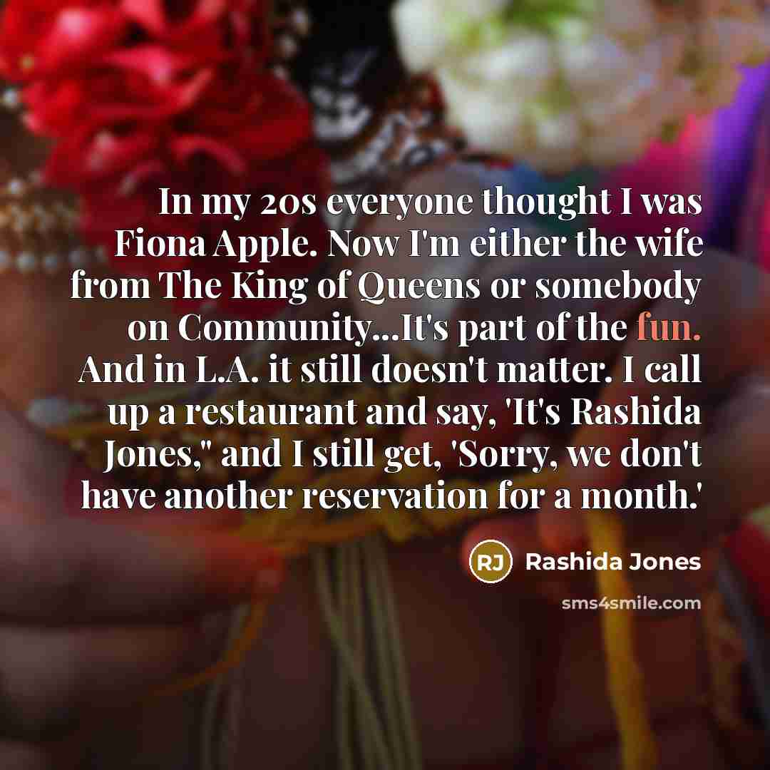 “In my 20s everyone thought I was Fiona Apple. Now…” quote by Rashida Jones