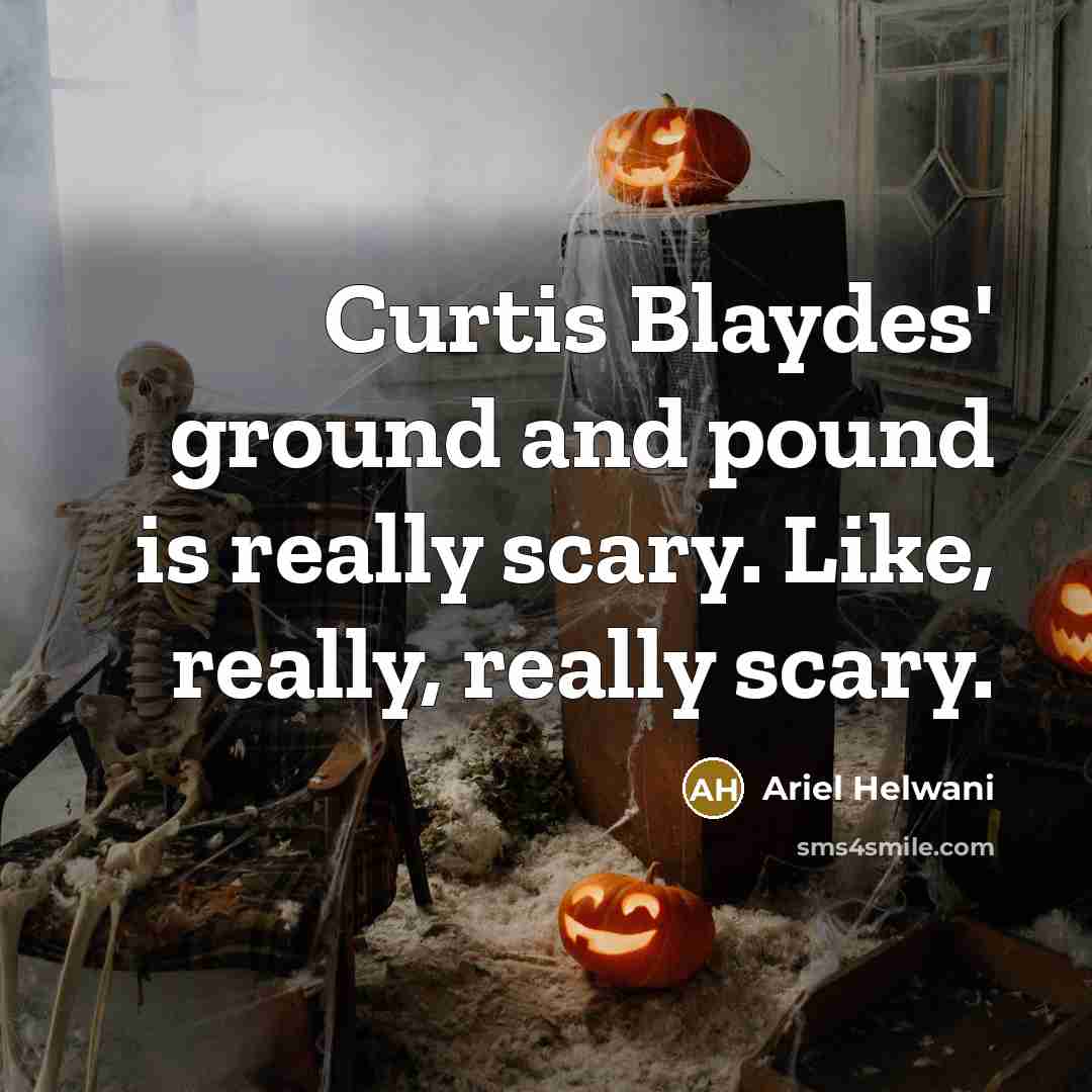 “Curtis Blaydes' ground and pound is really scary. Like, really,…” quote by Ariel Helwani