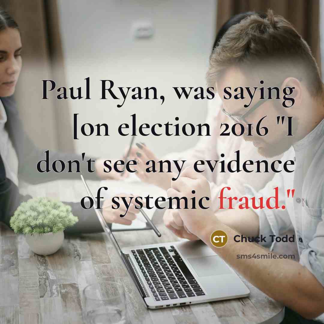 “Paul Ryan, was saying [on election 2016 "I don`t see…” quote by Chuck Todd
