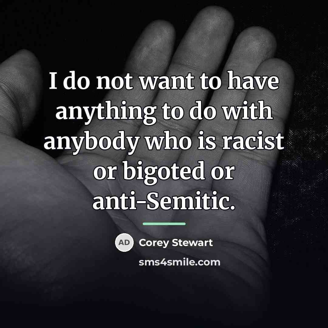 “I do not want to have anything to do with…” quote by Corey Stewart