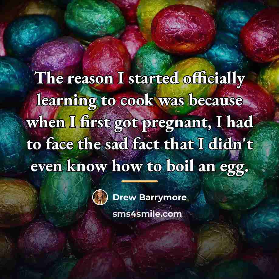 “The reason I started officially learning to cook was because…” quote by Drew Barrymore