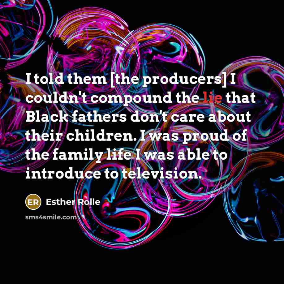 “I told them [the producers] I couldn't compound the lie…” quote by Esther Rolle
