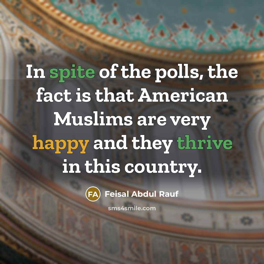 “In spite of the polls, the fact is that American…” quote by Feisal Abdul Rauf