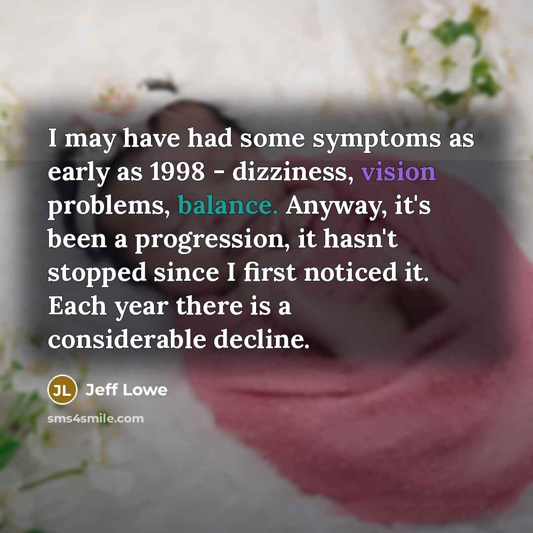“I may have had some symptoms as early as 1998…” quote by Jeff Lowe