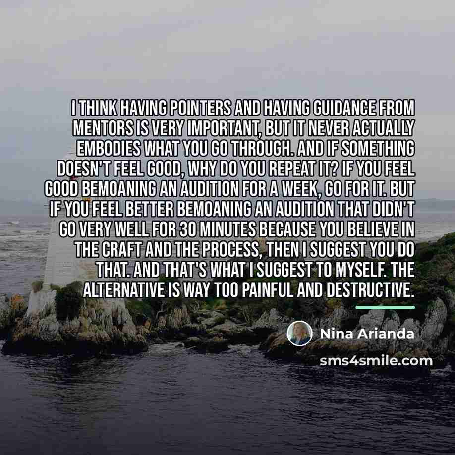 “I think having pointers and having guidance from mentors is…” quote by Nina Arianda