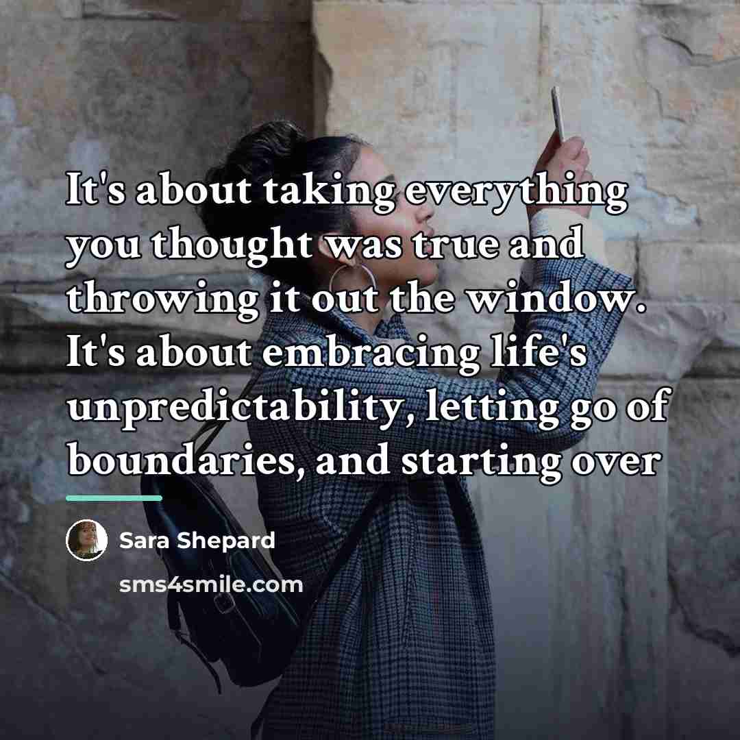 “It's about taking everything you thought was true and throwing…” quote by Sara Shepard