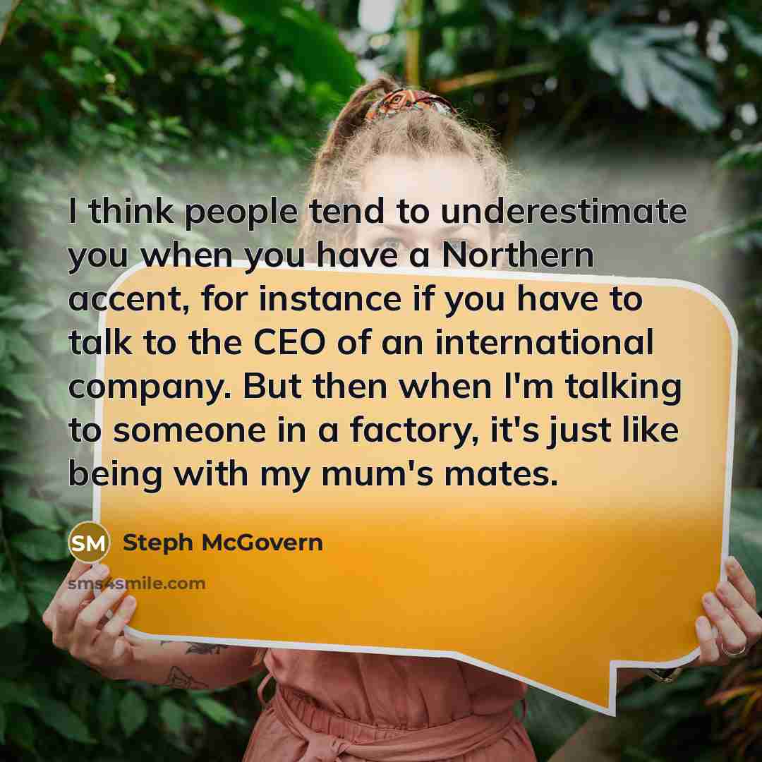 “I think people tend to underestimate you when you have…” quote by Steph McGovern