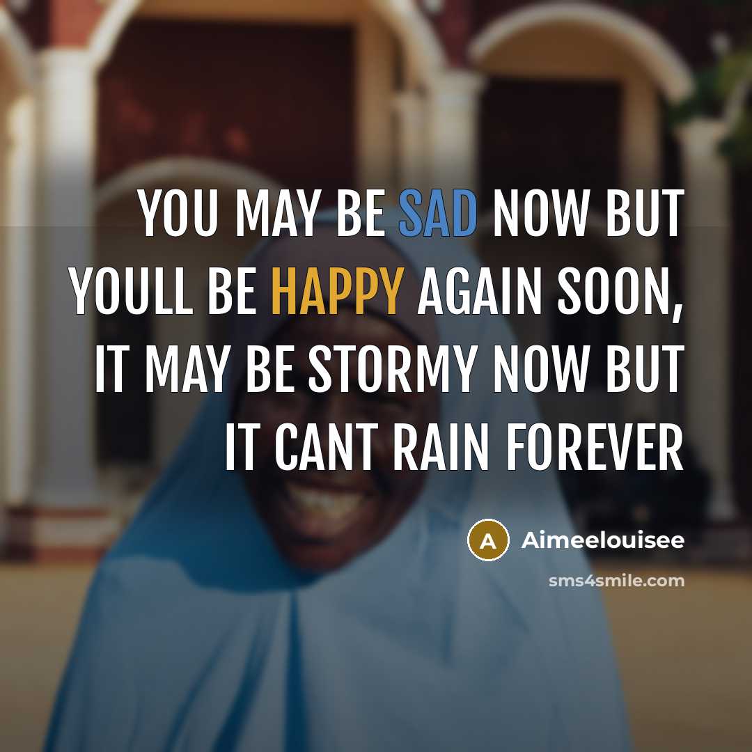 “You may be sad now but youll be happy again…” quote by Aimeelouisee