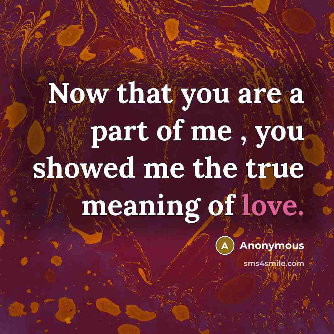 “Now that you are a part of me , you…” quote by Anonymous