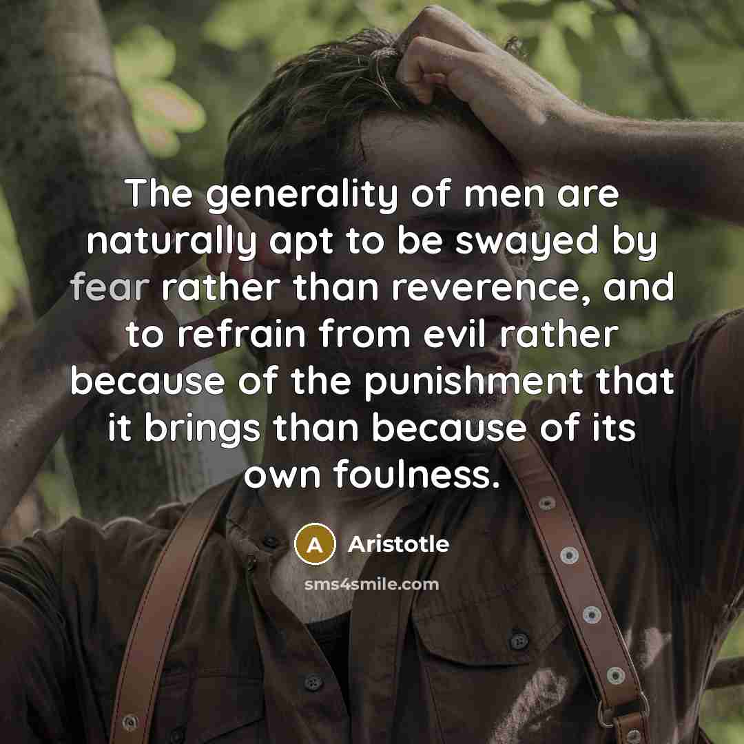 “The generality of men are naturally apt to be swayed…” quote by Aristotle