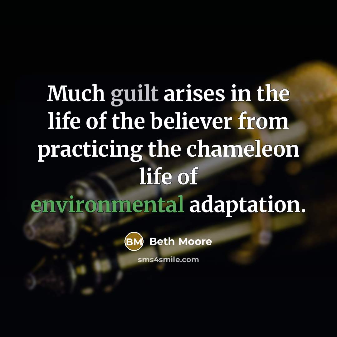 “Much guilt arises in the life of the believer from…” quote by Beth Moore