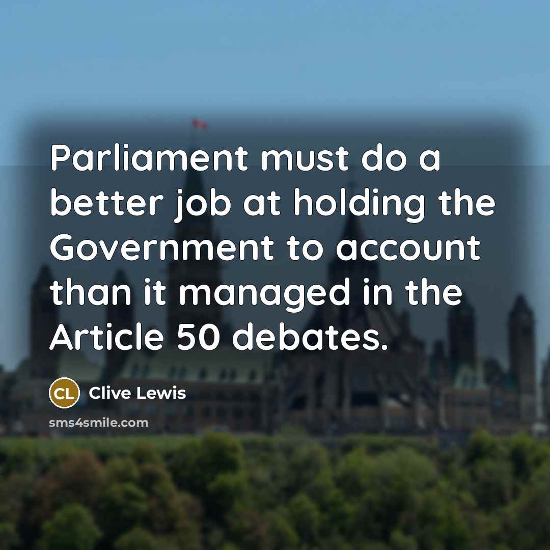 “Parliament must do a better job at holding the Government…” quote by Clive Lewis